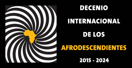 Decenio Internacional de los Afrodescendientes 2015 - 2024 (logo en español)